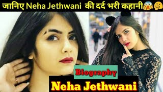 Neha Jethwani Life Story | Biography and Unknown fact | Boyfriend and Income | Lifestyle