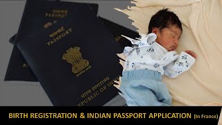 NEW BORN BIRTH REGISTRATION & INDIAN PASSPORT APPLICATION (In France) | ENGLISH