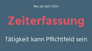 Zeiterfassung - Tätigkeit kann Pflichtfeld sein