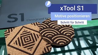 xTool S1 | Motive positionieren