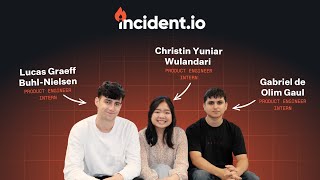 incident.io Interns 🔥