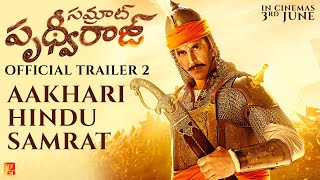 తెలుగు: Aakhari Hindu Samrat Prithviraj | Trailer 2 | Akshay Kumar, Sanjay Dutt, Sonu Sood, Manushi