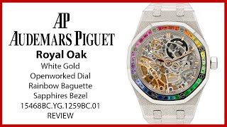 Audemars Piguet Royal Oak Frosted Gold Rainbow Baguette Sapphires Bezel 15468BC.YG.1259BC.01- REVIEW