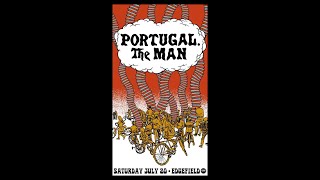 Portugal The Man • This Saturday, July 20 • Edgefield