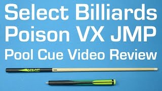 Poison VX-JMP Pool Cue Video Review by Select Billiards