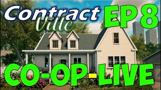 ContractVille EP 8 Co-Op LIVE STREAM | Contracts to Raise Money for Storage } Some Audio Problems