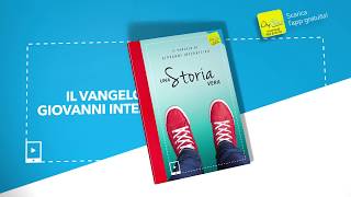 Il Vangelo di Giovanni interattivo, ‘Una Storia Vera’