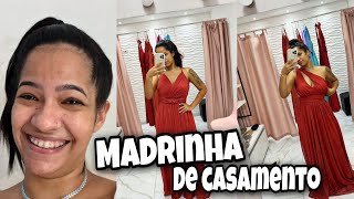 MEU IRMÃO VAI CASAR * Vou ser madrinha + Procurando meu vestido