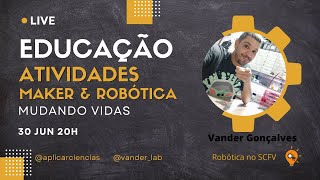 Ajudando crianças com a ROBÓTICA EDUCACIONAL ft @vander_lab