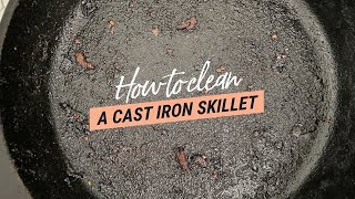 How to Clean a Cast Iron Skillet