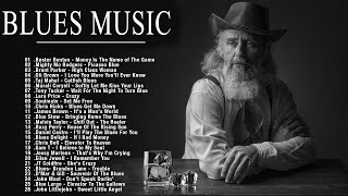 Blues Music - Greatest Blues Songs Ever - Slow Blues & Blues Rock Ballads Playlist - Blues Guitar