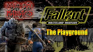 Fallout Wasteland Warfare - Ep 2 - The Playground - Board Game Maniacs