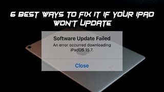 6 Best Ways to Fix It if Your iPad Won’t Update | Reticent Shadow