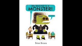 My Teacher is a Monster, No I'm Not by Peter Brown