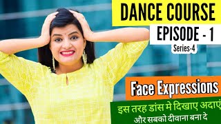 Dance Course #Day1 |FACE EXPRESSIONS| BEST Dance Tutorial Step By Step|Beauty n Grace Dance Academy