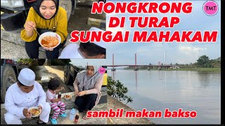 NONGKRONG SORE DI TURAP SUNGAI MAHAKAM, SAMBIL MAKAN BAKSO❗️#nongkrong #gabut