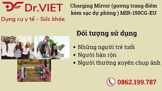 Giới thiệu sản phẩm Charging Mirror ( gương trang điểm kèm sạc dự phòng ) MIR-150CG-EU | DrViet