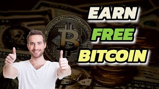 Easiest way to Earn Free Bitcoin (How To Make Your BTC Earn BTC)