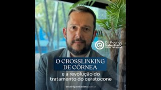 O crosslinking de córnea é uma revolução no tratamento de ceratocone 👁