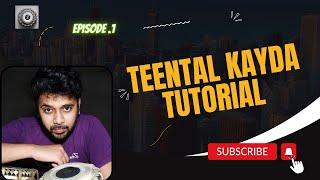 Teental Kayda Tutoria| episode 1 #toutorial #tablaclasses #tablatutorial #tranding #tablalovers