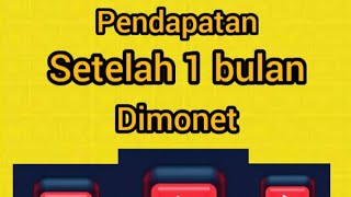 pendapatan setelah 1 bulan dimonetisasi