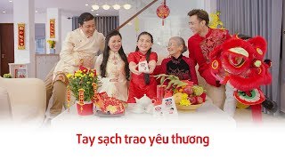 MV Tết 2018 ‘TAY SẠCH TRAO YÊU THƯƠNG’ | Soobin Hoàng Sơn ft. bé Gia Hân | Presented by Lifebuoy