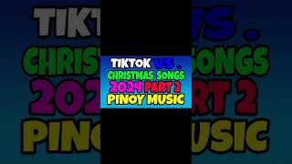 TIKTOK CHRISTMAS SONGS REMIX 2024  TIKTOK REMIX VS. CHRISTMAS SONGS 2024 PART 2