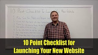 10 Point Checklist for Launching Your New Website