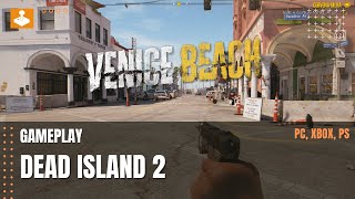 Dead Island 2 - gameplay mix