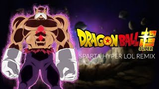 (DBS) Toppo: "HAKAI!" - Sparta Hyper LOL Remix