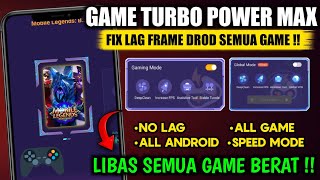 SMOOTH & ANTI LAG‼️ GAME TURBO MAX TERBARU 2024 - ATASI LAG SAAT MAIN GAME