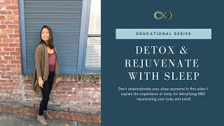 Detox + Rejuvenate with Sleep {The underestimated pillar of health!}