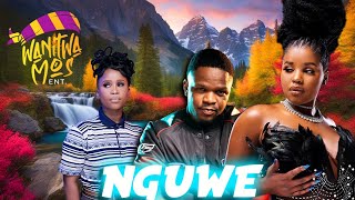 'NGUWE' --Nkosazana Daughter × Harycane ×Lwah Ndlekulu ×Master Kg× Wanitwa Mos ×Makhadzi 2024 Beat