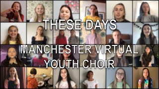 Manchester Virtual Youth Choir sing These Days Rudimental Jess Glynne Dan Caplen Macklemore Lockdown