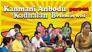 ❤️A BRAHMIN WEDDING PART 02 / 🔥VLOG 02 / ❤️WEDDING VLOG / BHARANIVLOG / B-SEEVLOG /