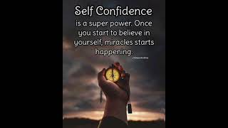 Self confidence is a super power|life quotes WhatsApp status|#motivation #shorts #quotes #explore