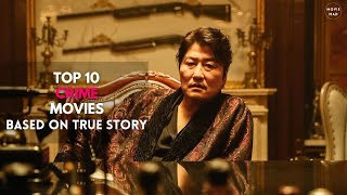 Top 10 Crime Movies Based On True Story