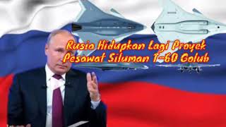 Rusia Hidupkan Lagi Proyek Pesawat Siluman T-60 Golub