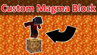 Custom Magma Block (Mcreator 2021.1)