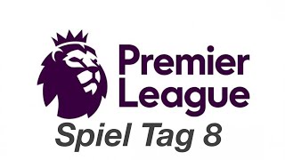 Das sind meine Tipps😀Premiere League Spiel Tag 8