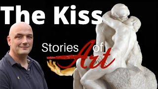 The Unexpected Story of The Kiss by Rodin