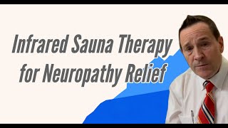 Infrared Sauna Therapy for Neuropathy Relief | Chiropractor for Neuropathy in Fairhaven, MA