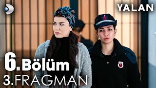 Yalan 6. Bölüm 3. Fragmanı | Melike Hapishaneye Giriyor!