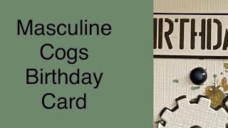 Cogs Card - Masculine Themed Card