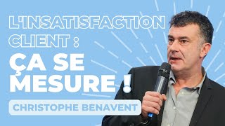 Insatisfaction client & mesures | Christophe Benavent