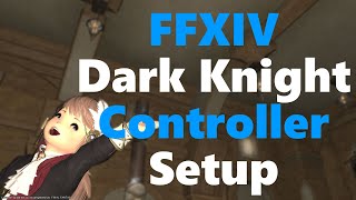 FFXIV Shadowbringers Dark Knight Controller Setup