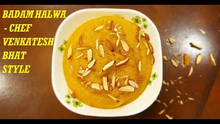 How to make Badam Halwa | Chef Venkatesh Bhat recipe