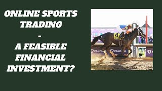 Online Sports Trading - A Feasible Financial investment?