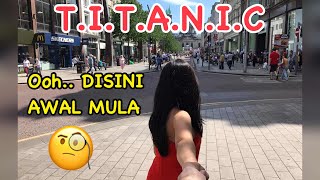 BERAKHIR DI TITANIC || BERANGIN TP NEKAT NGE-VLOG II BELFAST PAS SUMMER