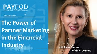 The Power of Partner Marketing in the Financial Industry with Nicky Senyard of Fintel Connect